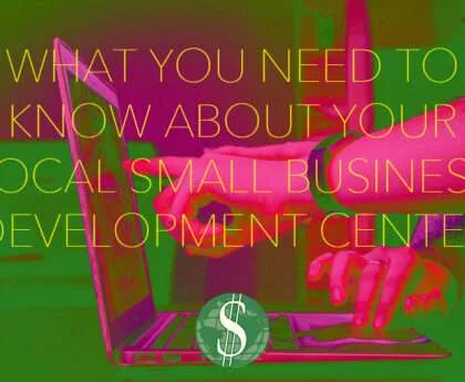 What You Need to Know About Your Local Small Business Development Center
