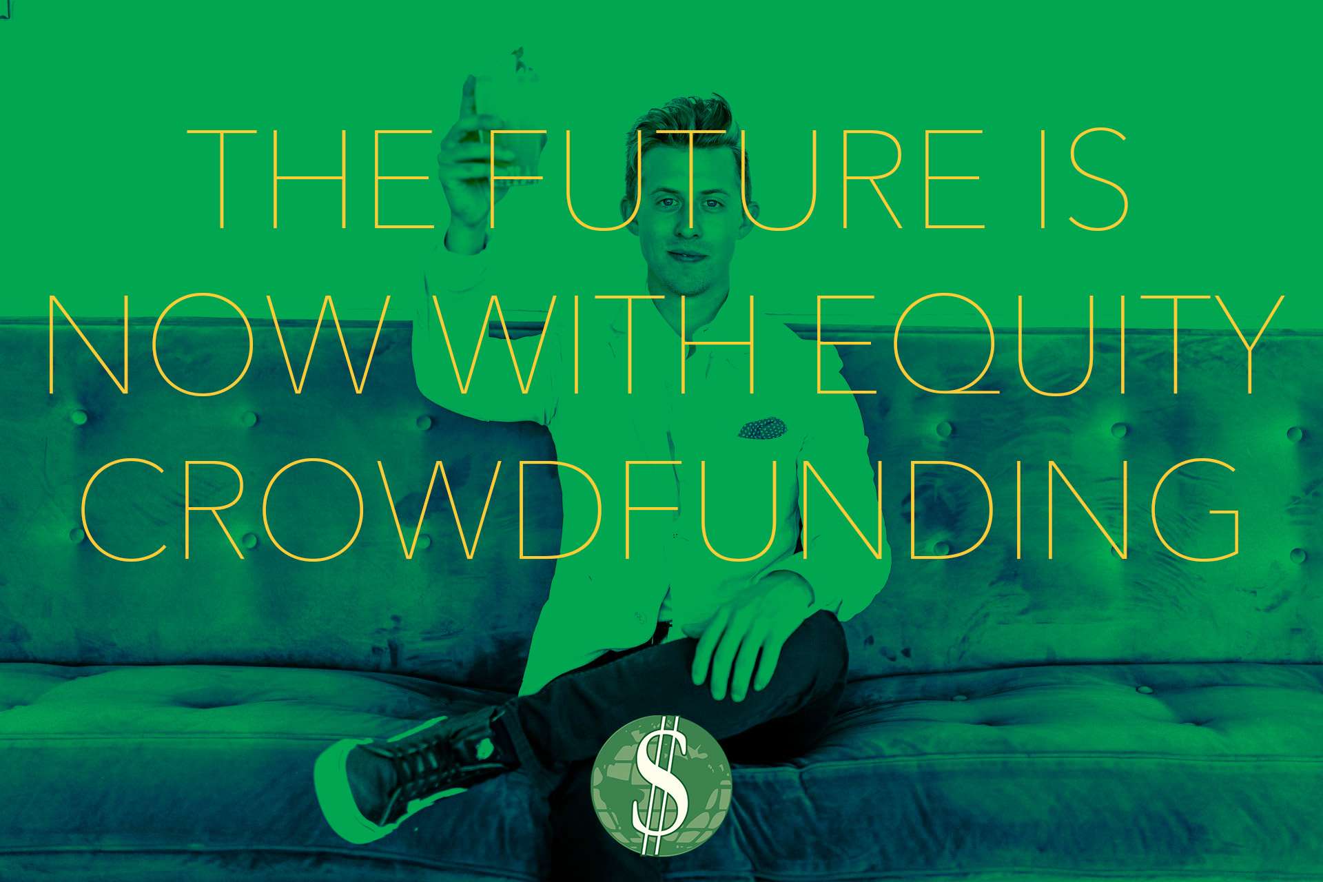 The Future is NOW with Equity Crowdfunding