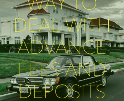 The Smart Way to Deal with Advance Fees and Deposits