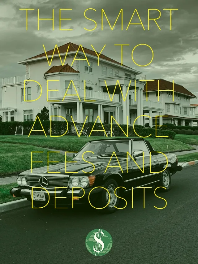 The Smart Way to Deal with Advance Fees and Deposits