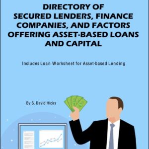 IWS-101 Directory of Secured Business Lenders Finance Companies Factors and Asset-based Capital