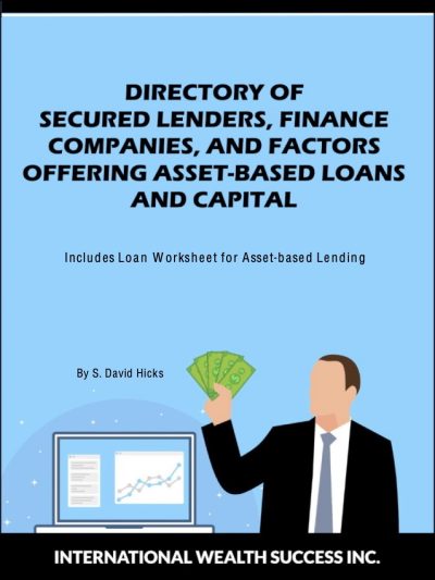 IWS-101 Directory of Secured Business Lenders Finance Companies Factors and Asset-based Capital