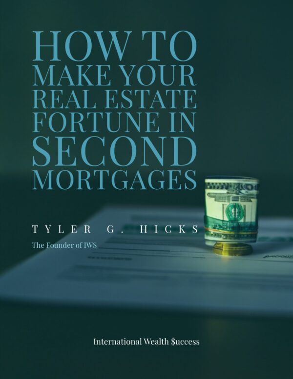 IWS-20 - How to Make Your Real-Estate Fortune in Second Mortgages - COVER