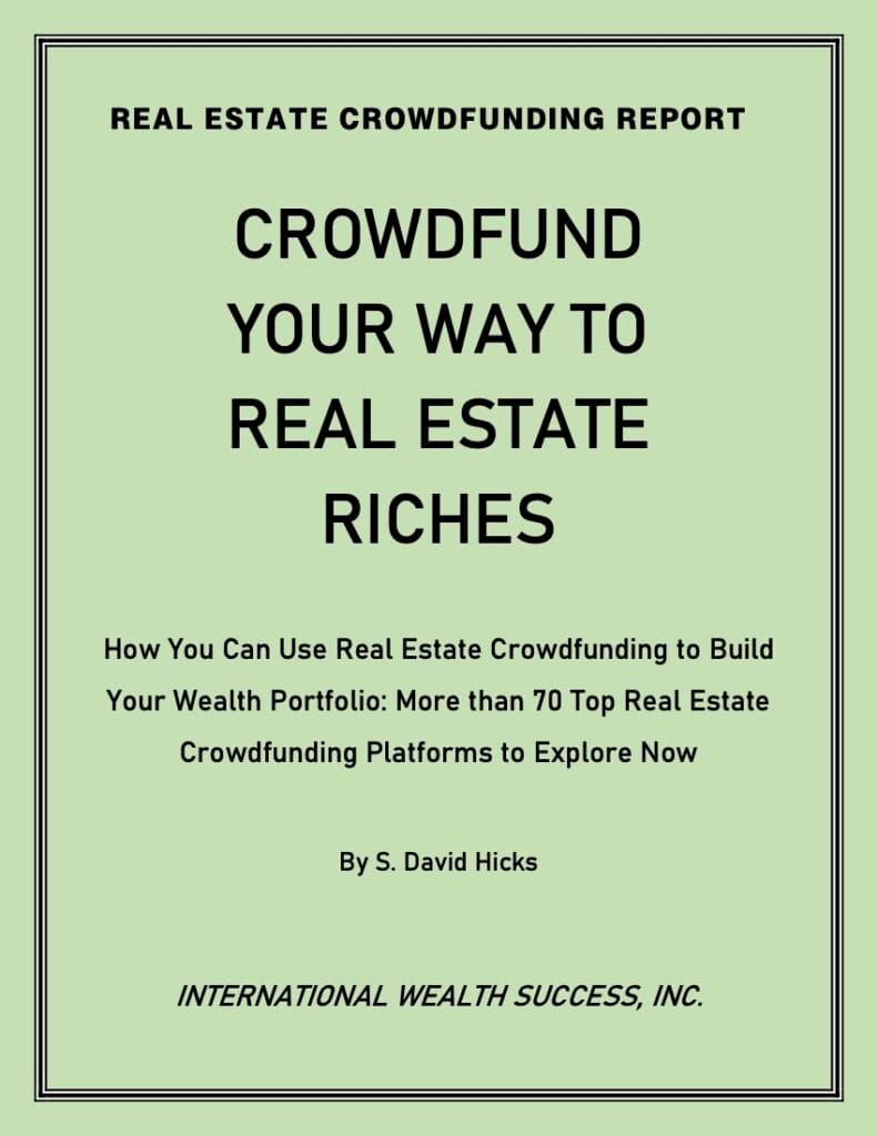 The Future is NOW with Equity Crowdfunding 2 IWS-47 - Crowdfund Your Way to Real Estate Riches - COVER