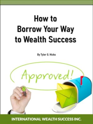 IWS-54 How to Borrow Your Way to Wealth Success-TGH - COVER