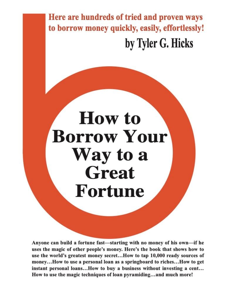 I Bought the Book. Then I Bought the Company That Published It. 37 IWS-63 How To Borrow Your Way to a Great Fortune-TGH - COVER