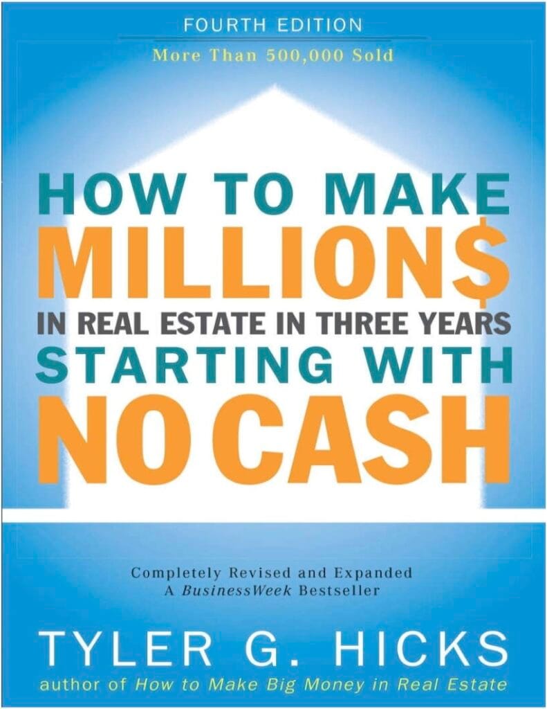 IWS-72 How to Make Millions in Real Estate in Three Years Starting with No Cash - Hicks-Tyler-G