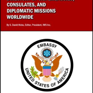 IWS-75 Directory of US Embassies Consulates and Diplomatic Missions Worldwide