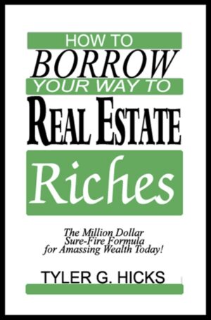 IWS-78 How to Borrow Your Way to Real Estate Riches - COVER.jpg