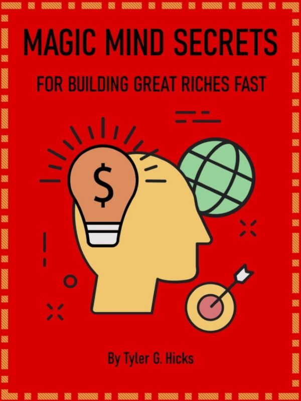 IWS-82 Magic Mind Secrets For Building Great Riches Fast-TGH - COVER