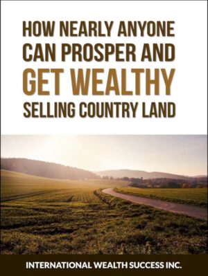 IWS-84 How to Prosper & Get Wealthy Trading Country Land - COVER