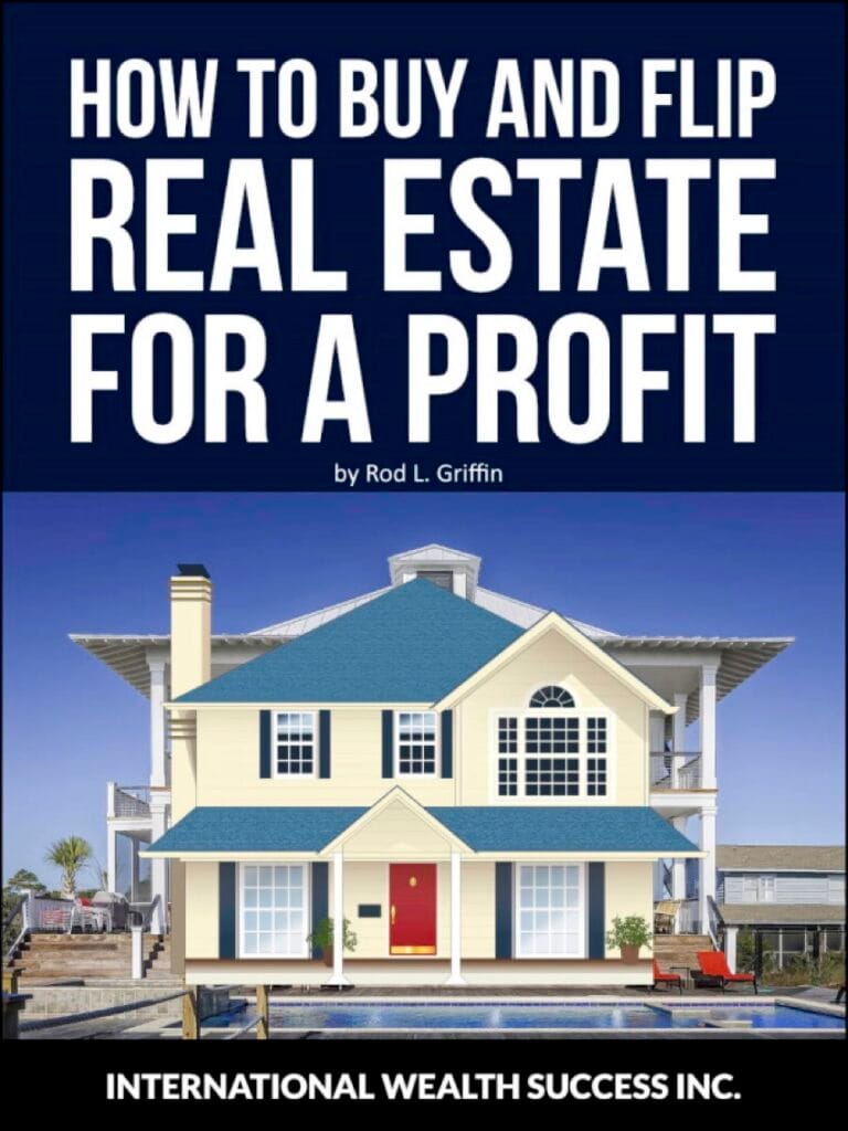 IWS-87 How to Buy & Flip Real Estate for a Profit by Rod L Griffin