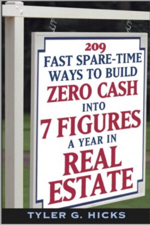 IWS-88 209 Fast Spare-Time Ways to Build Zero Cash Into 7 Figures a Year in Real Estate