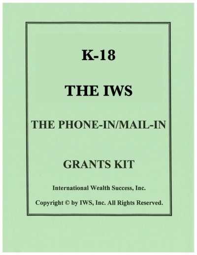 K-18 - The IWS Phone-In Mail-In Grants Kit