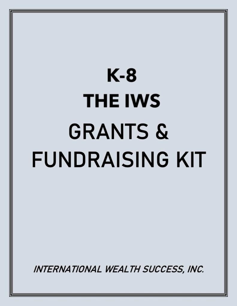 The IWS Raising Money from Grants and Other Sources Success Kit (K-8)