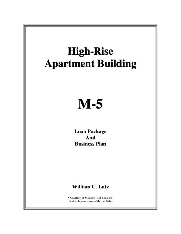 M-5 High-Rise Apartment Building Loan Package and Business Plan