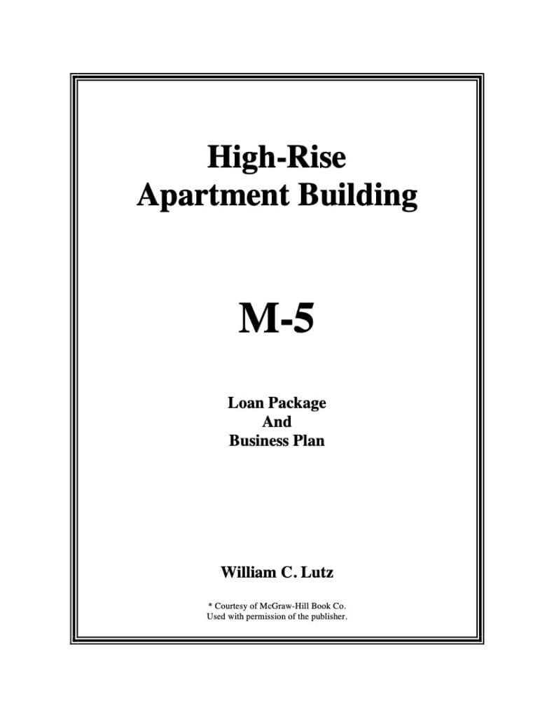 M-5 High-Rise Apartment Building Loan Package and Business Plan