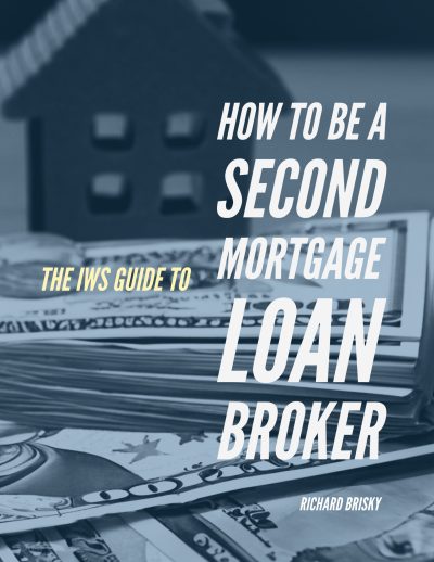 IWS-37 - The IWS Guide to How to be a Second Mortgage Loan Broker - COVER