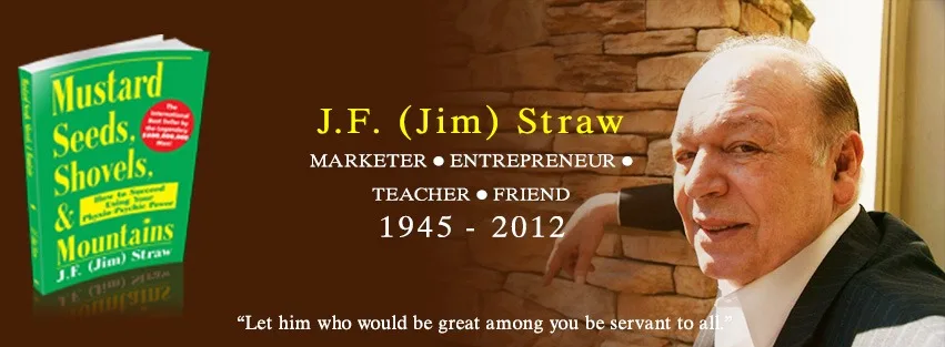 Jim Straw the entrepreneur and author, teacher, and author of Mustard Seeds, Shovels, and Mountains