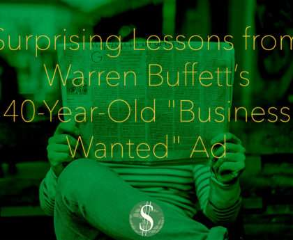 Surprising Lessons from Warren Buffett’s 40-Year-Old "Business Wanted" Ad