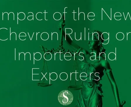 Impact of the New Chevron Ruling on Importers and Exporters