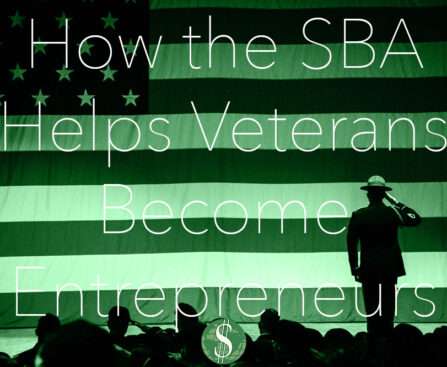 How the SBA Helps Veterans Become Entrepreneurs