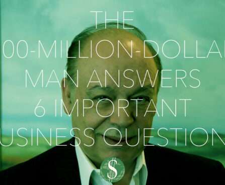 The 500-Million-Dollar Man Answers 6 Important Business Questions