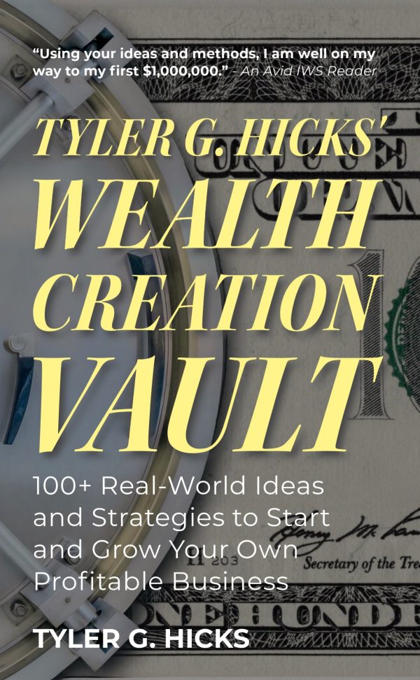 IWS 205 - Tyler G. Hicks' Wealth Creation Vault