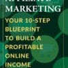 The IW$ Guide to Affiliate Marketing - FRONT