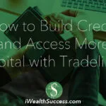 How to Build Credit and Access More Capital with Tradelines