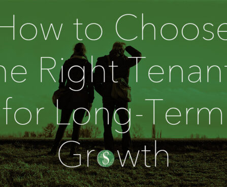 How to Choose the Right Tenants for Long-Term Growth